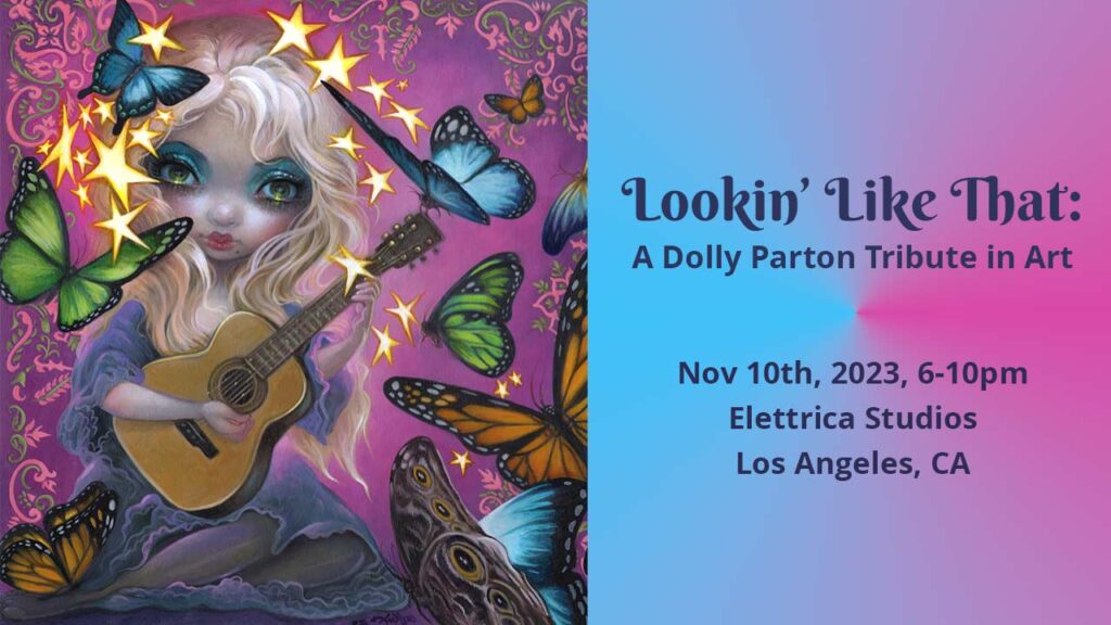 Lookin' Like That: A Dolly Parton Tribute in Art - Strangeling: The Art